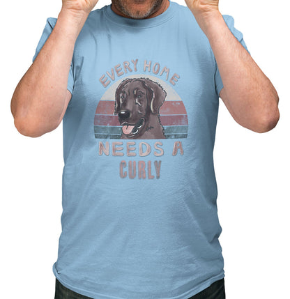 Every Home Needs a Curly-Coated Retriever - Adult Unisex T-Shirt