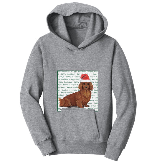 Dachshund (Red Long Haired) Happy Howlidays Text - Kids' Unisex Hoodie Sweatshirt