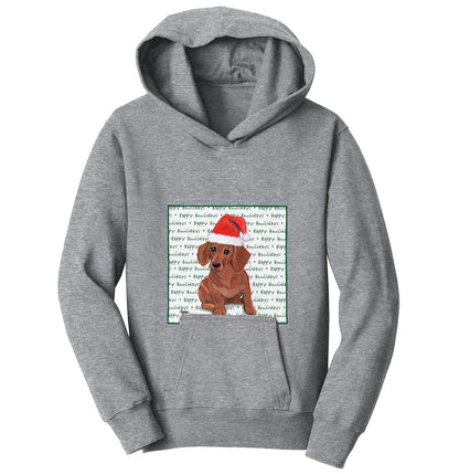 Dachshund (Red) Happy Howlidays Text - Kids' Unisex Hoodie Sweatshirt