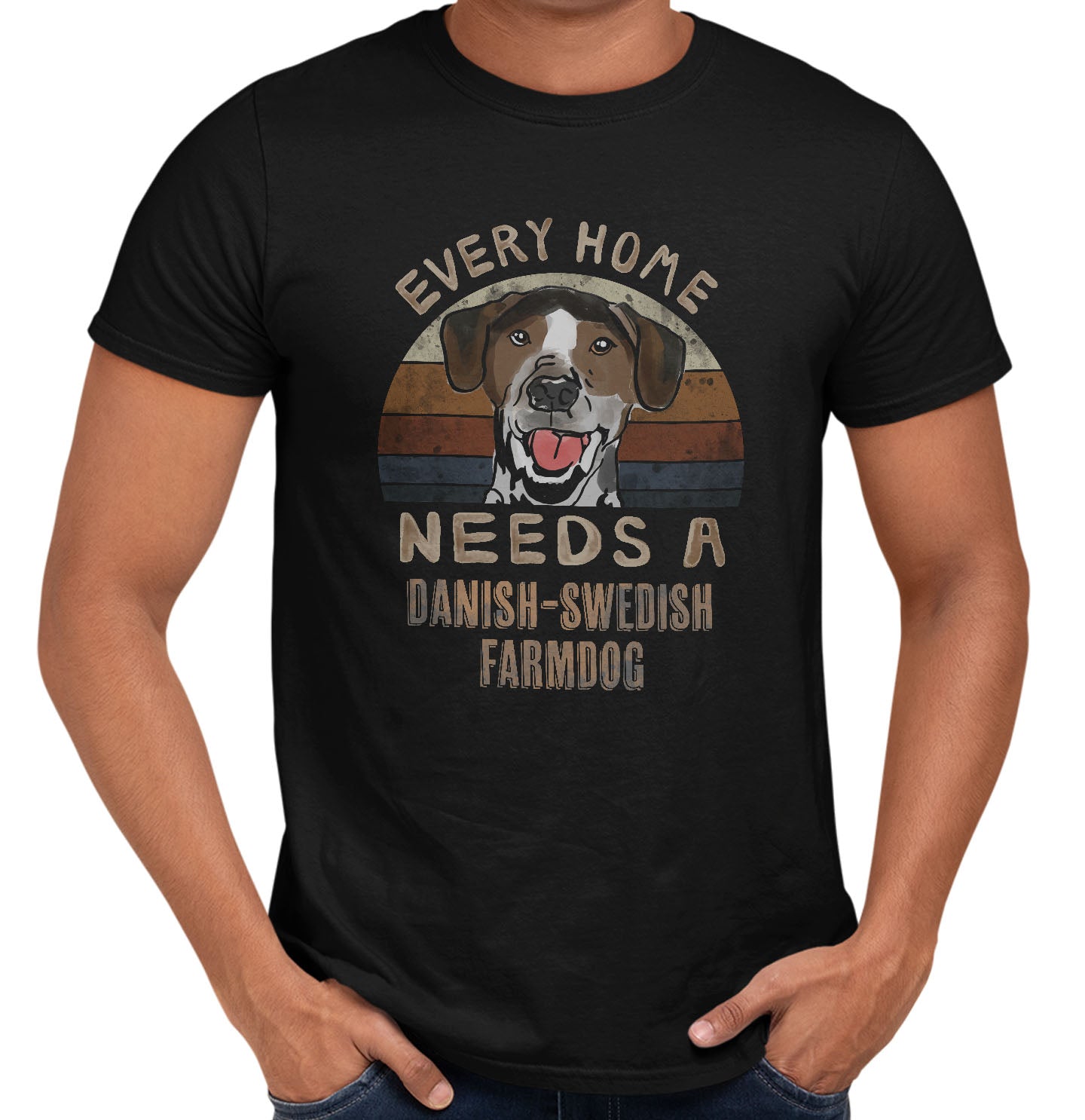 Every Home Needs a Danish-Swedish Farmdog - Adult Unisex T-Shirt