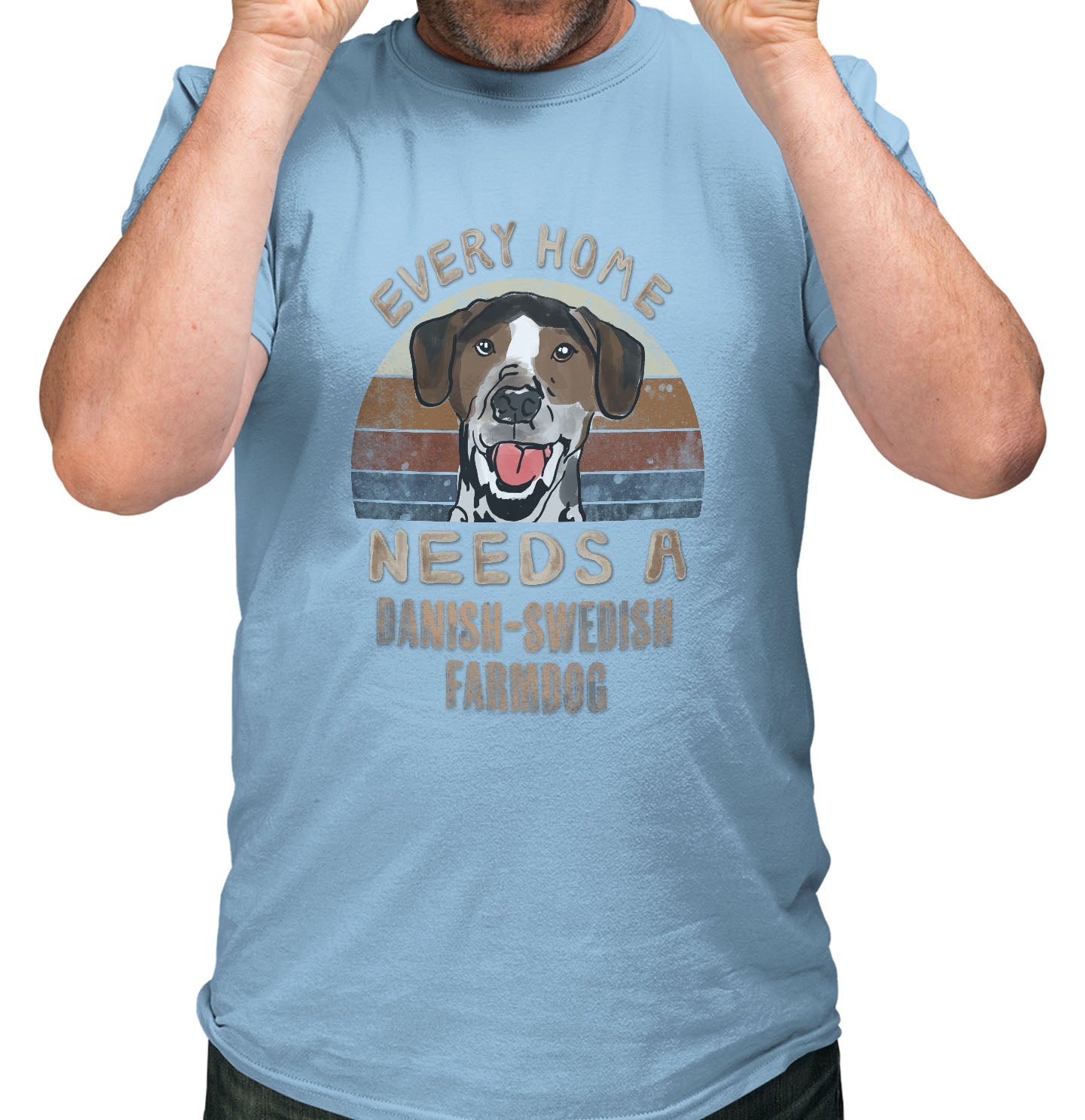 Every Home Needs a Danish-Swedish Farmdog - Adult Unisex T-Shirt