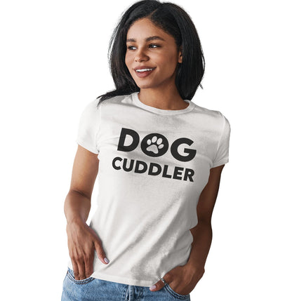 Dog Cuddler - Women's Fitted T-Shirt