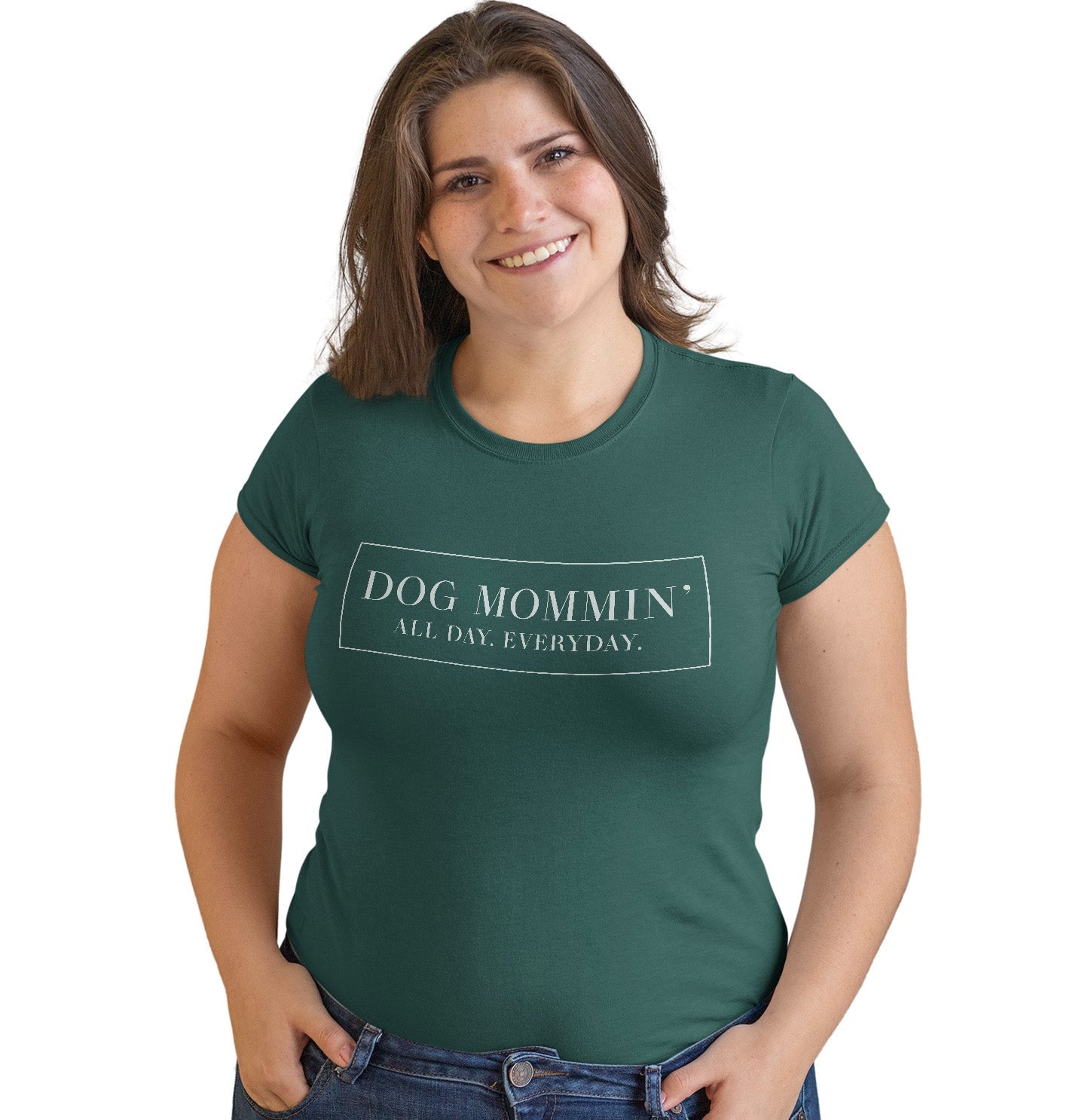 Dog Mommin All Day - Women's Fitted T-Shirt