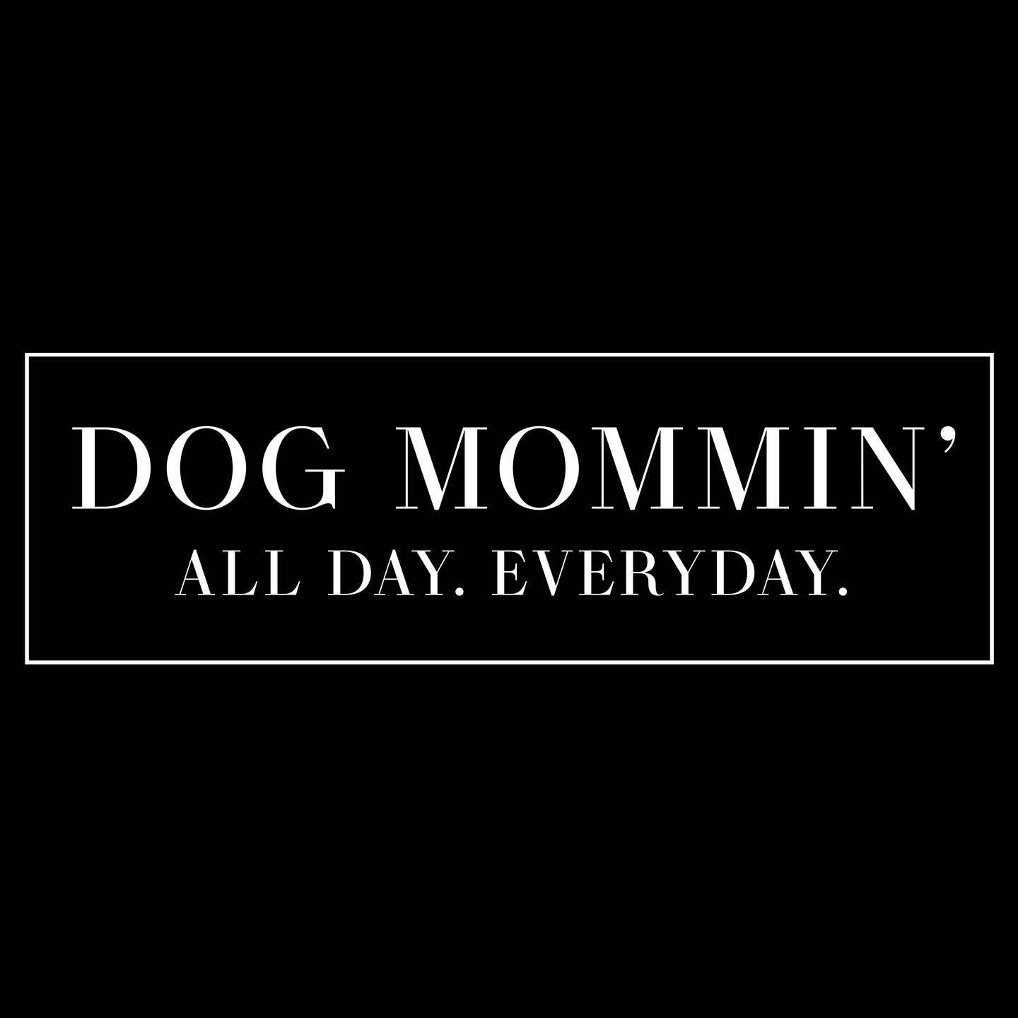 Dog Mommin All Day - Women's V-Neck T-Shirt