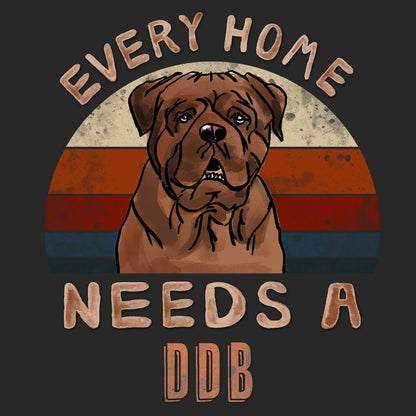 Every Home Needs a Dogue de Bordeaux - Adult Unisex T-Shirt