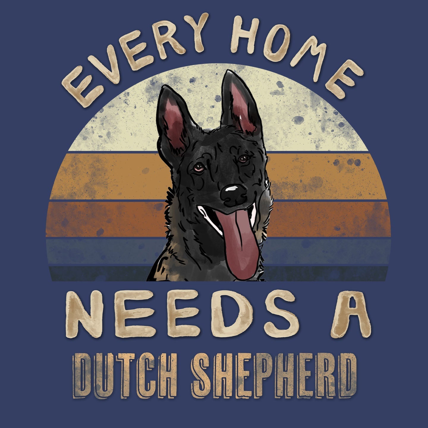 Every Home Needs a Dutch Shepherd - Adult Unisex Crewneck Sweatshirt