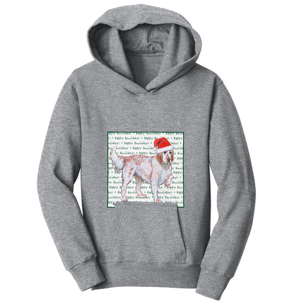 English Setter Happy Howlidays Text - Kids' Unisex Hoodie Sweatshirt