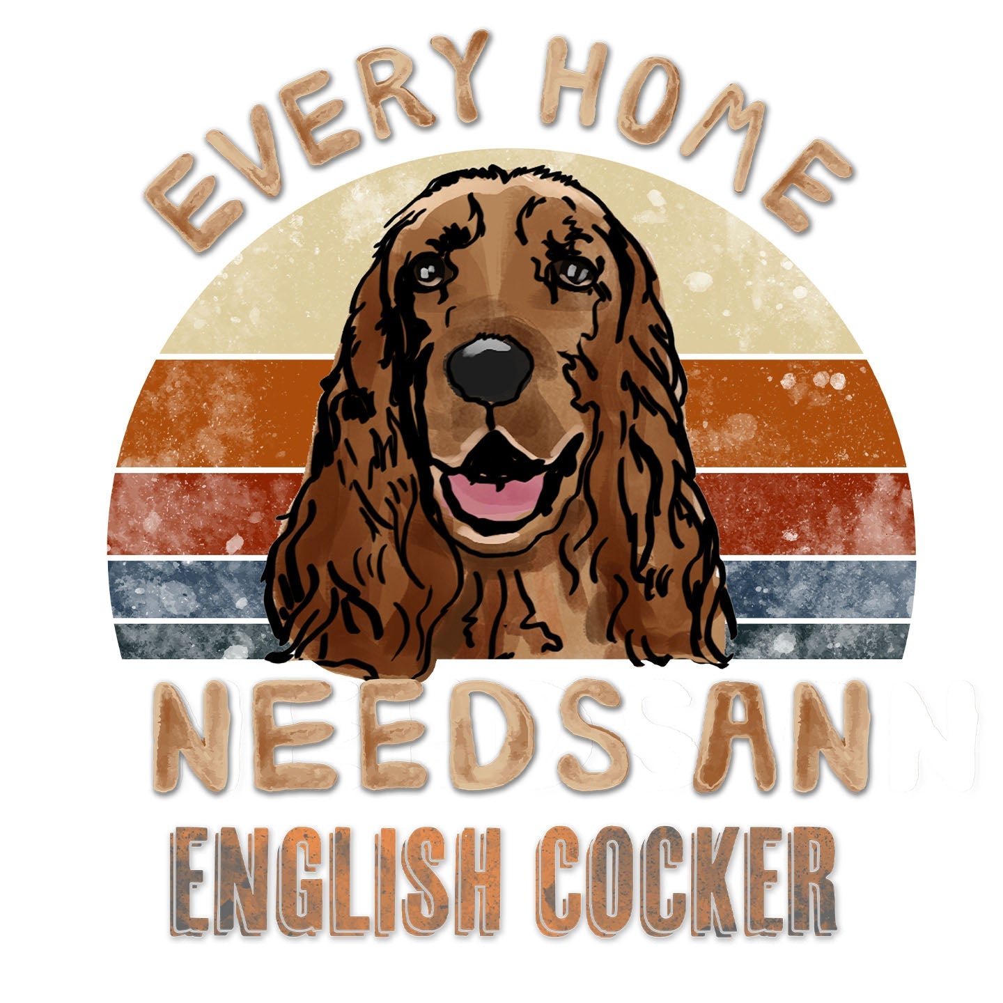 Every Home Needs a English Cocker Spaniel - Women's V-Neck T-Shirt