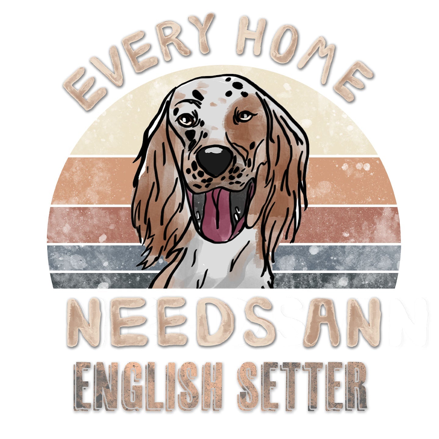 Every Home Needs a English Setter - Women's V-Neck T-Shirt
