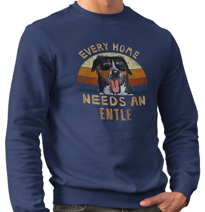 Every Home Needs a Entlebucher Mountain Dog - Adult Unisex Crewneck Sweatshirt