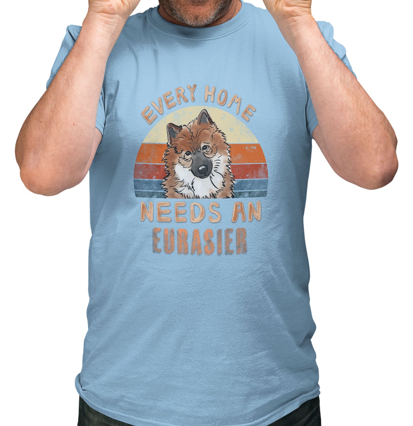 Every Home Needs a Eurasier - Adult Unisex T-Shirt