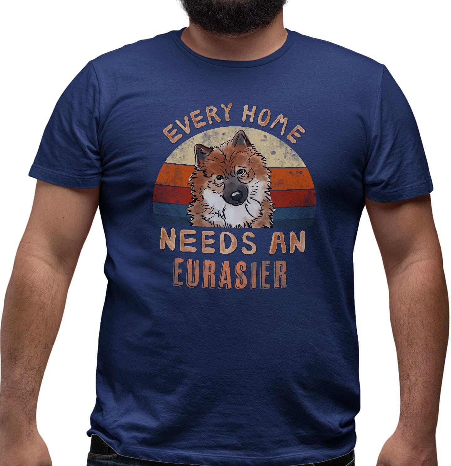 Every Home Needs a Eurasier - Adult Unisex T-Shirt