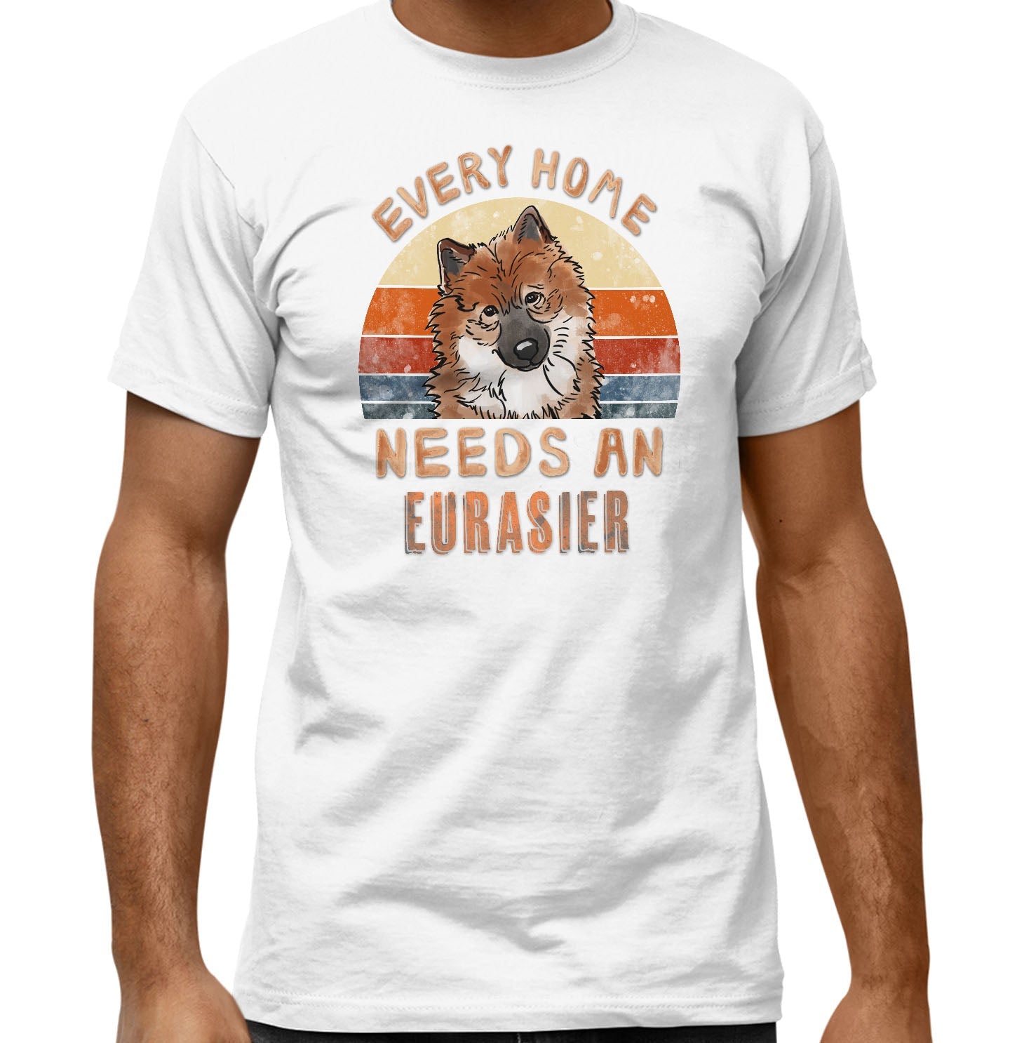 Every Home Needs a Eurasier - Adult Unisex T-Shirt