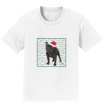 French Bulldog Happy Howlidays Text - Kids' Unisex T-Shirt