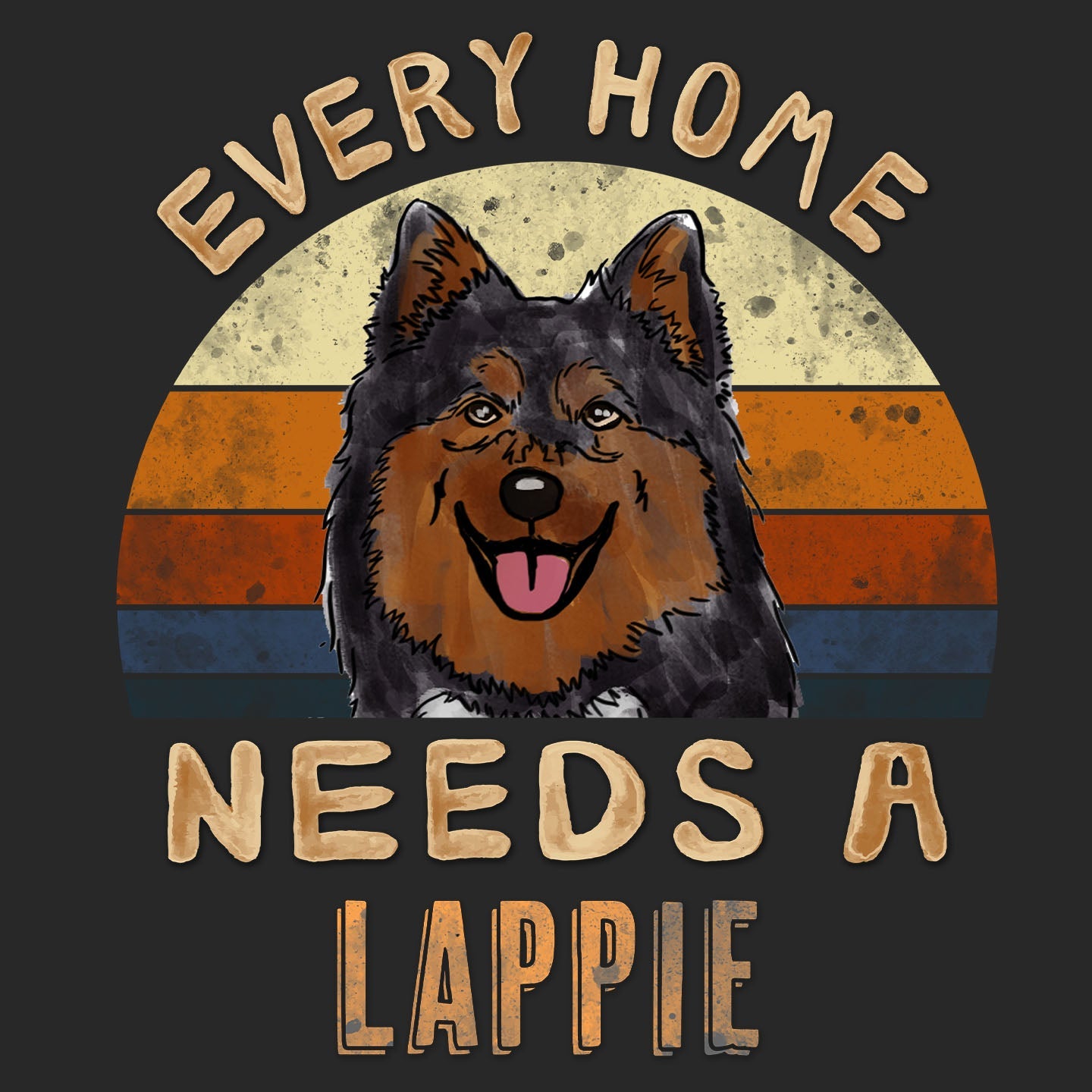 Every Home Needs a Finnish Lapphund - Adult Unisex T-Shirt