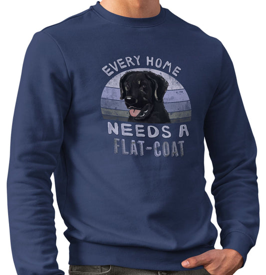 Every Home Needs a Flat-Coated Retriever - Adult Unisex Crewneck Sweatshirt