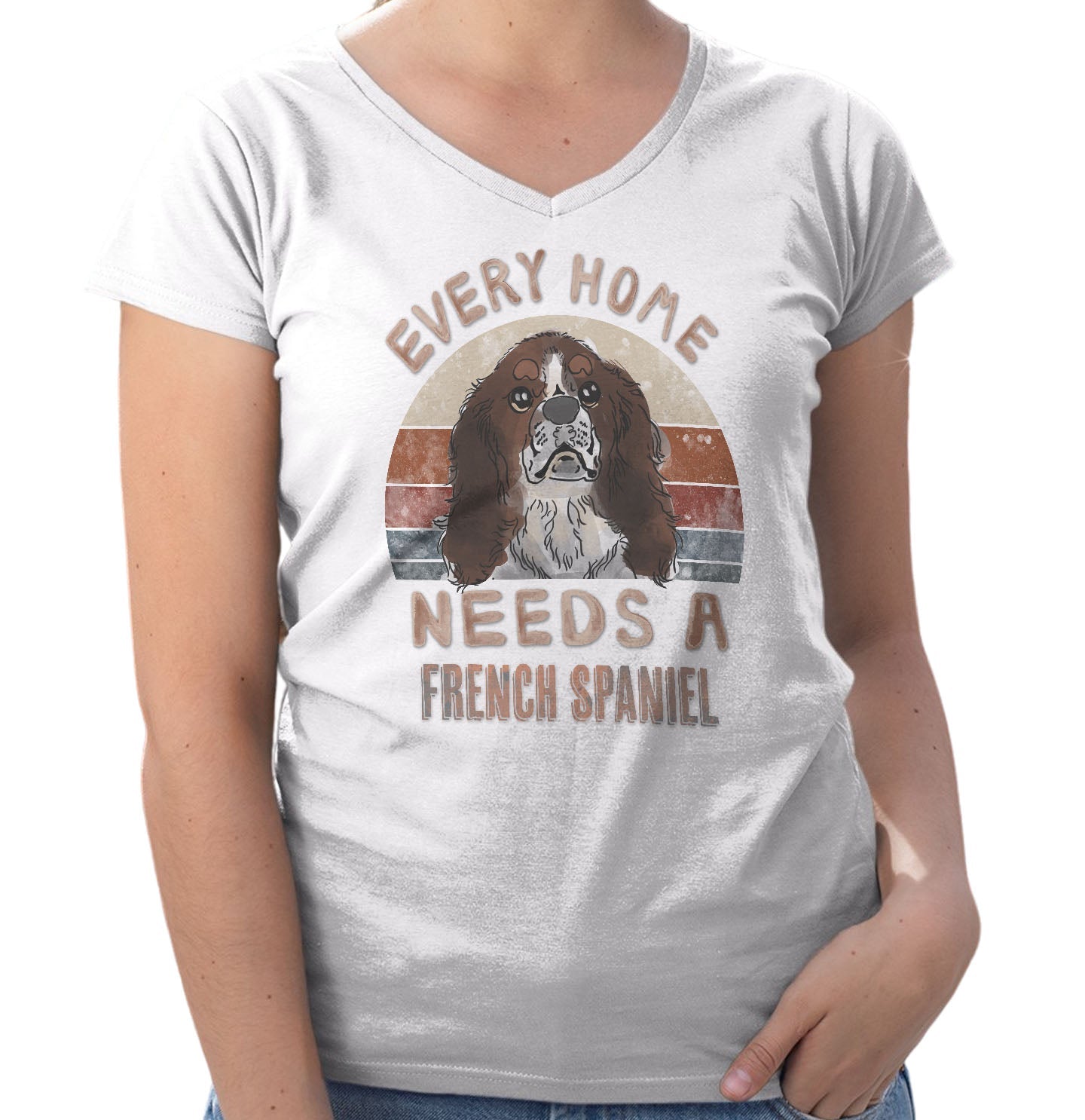 Every Home Needs a French Spaniel - Women's V-Neck T-Shirt