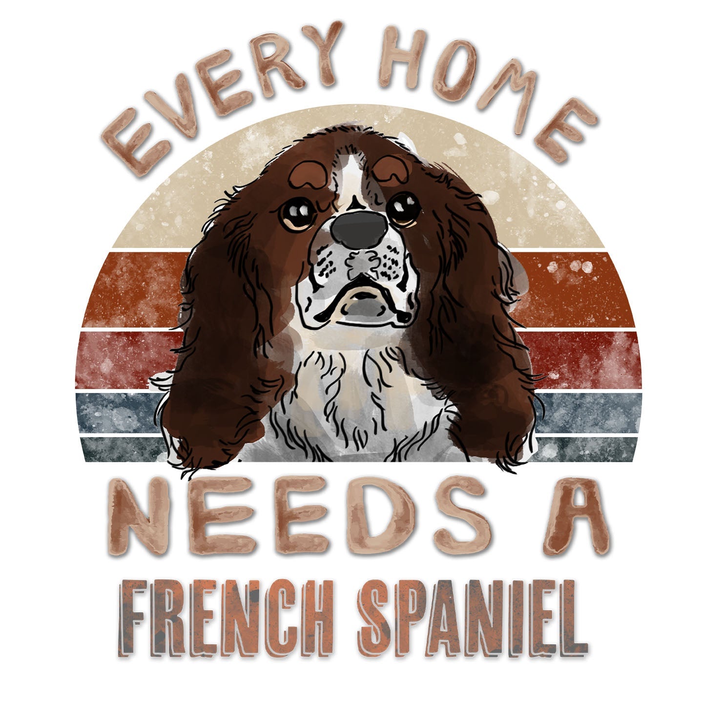 Every Home Needs a French Spaniel - Women's V-Neck T-Shirt