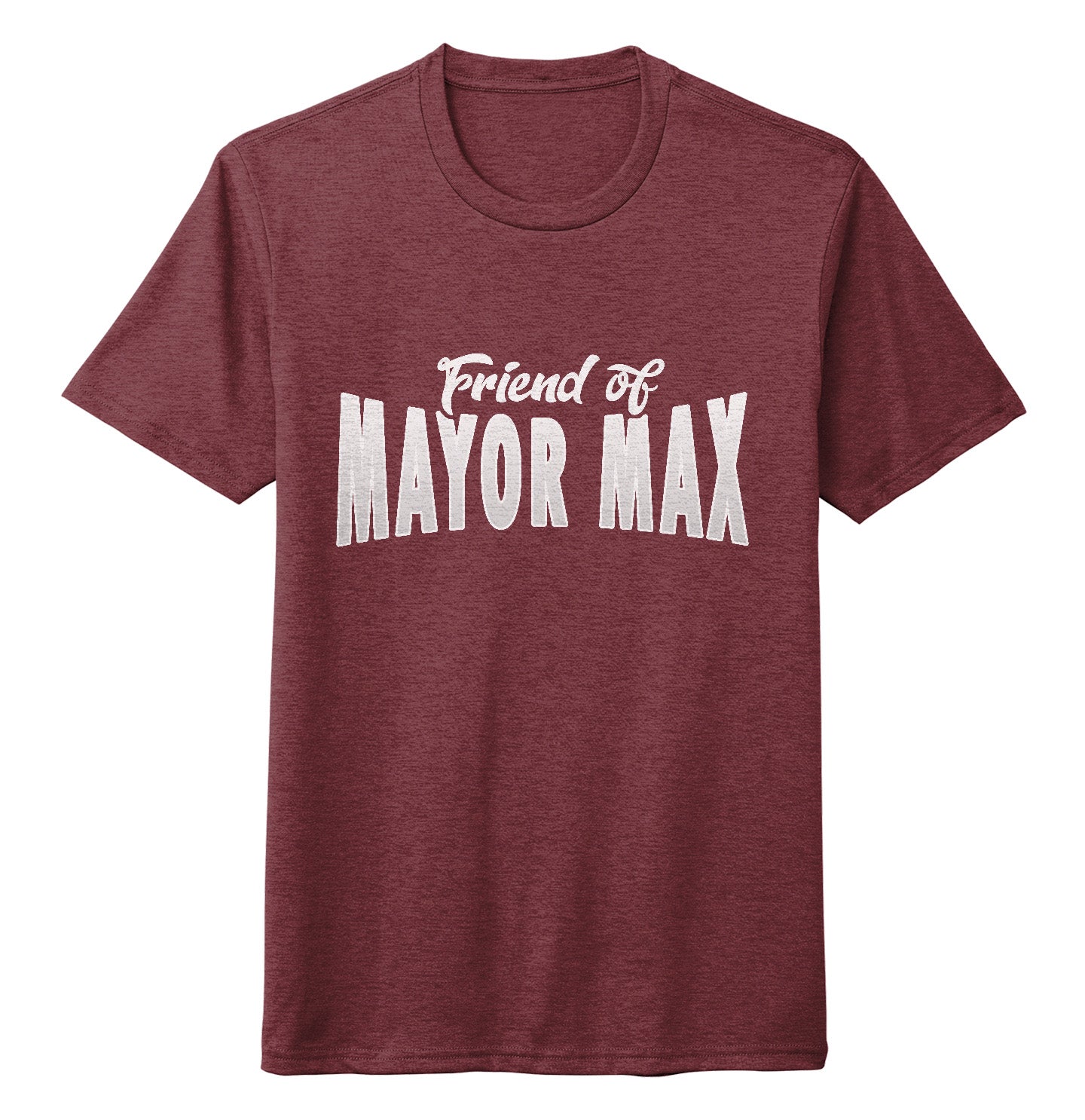 Friend of Mayor Max - Adult Tri-Blend T-Shirt