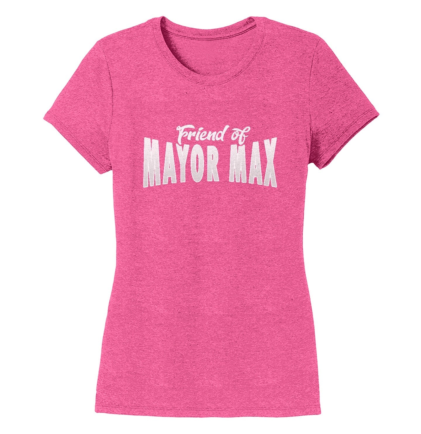 Friend of Mayor Max - Women's Tri-Blend T-Shirt