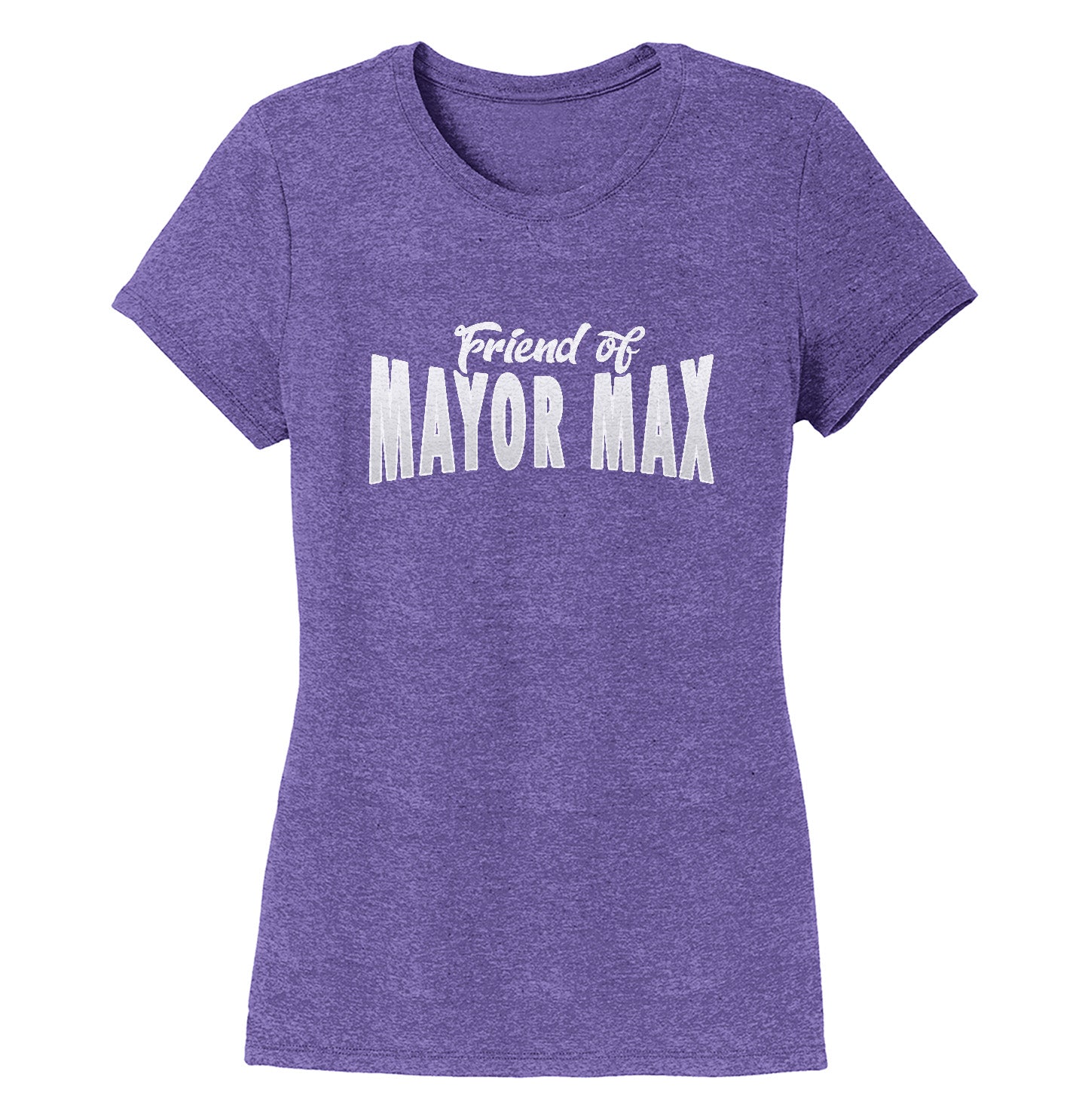 Friend of Mayor Max - Women's Tri-Blend T-Shirt