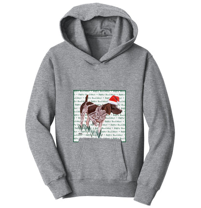 German Shorthaired Pointer Happy Howlidays Text - Kids' Unisex Hoodie Sweatshirt