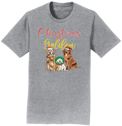 GRRMF Christmas Is Golden - Adult Unisex T-Shirt