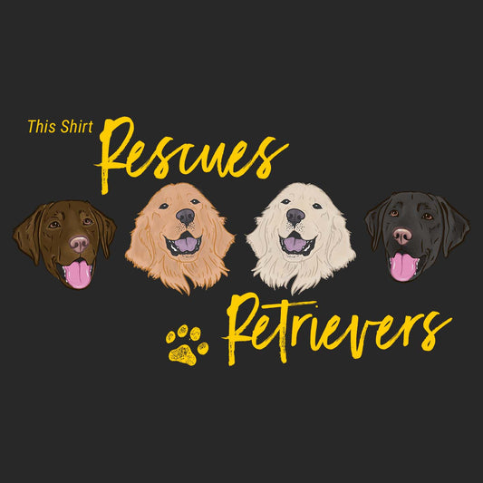 This Shirt Rescues Retrievers - Adult Unisex Crewneck Sweatshirt