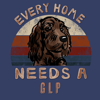 Every Home Needs a German Longhaired Pointer - Adult Unisex Crewneck Sweatshirt