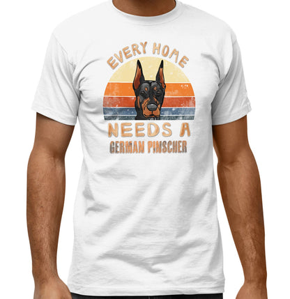 Every Home Needs a German Pinscher - Adult Unisex T-Shirt