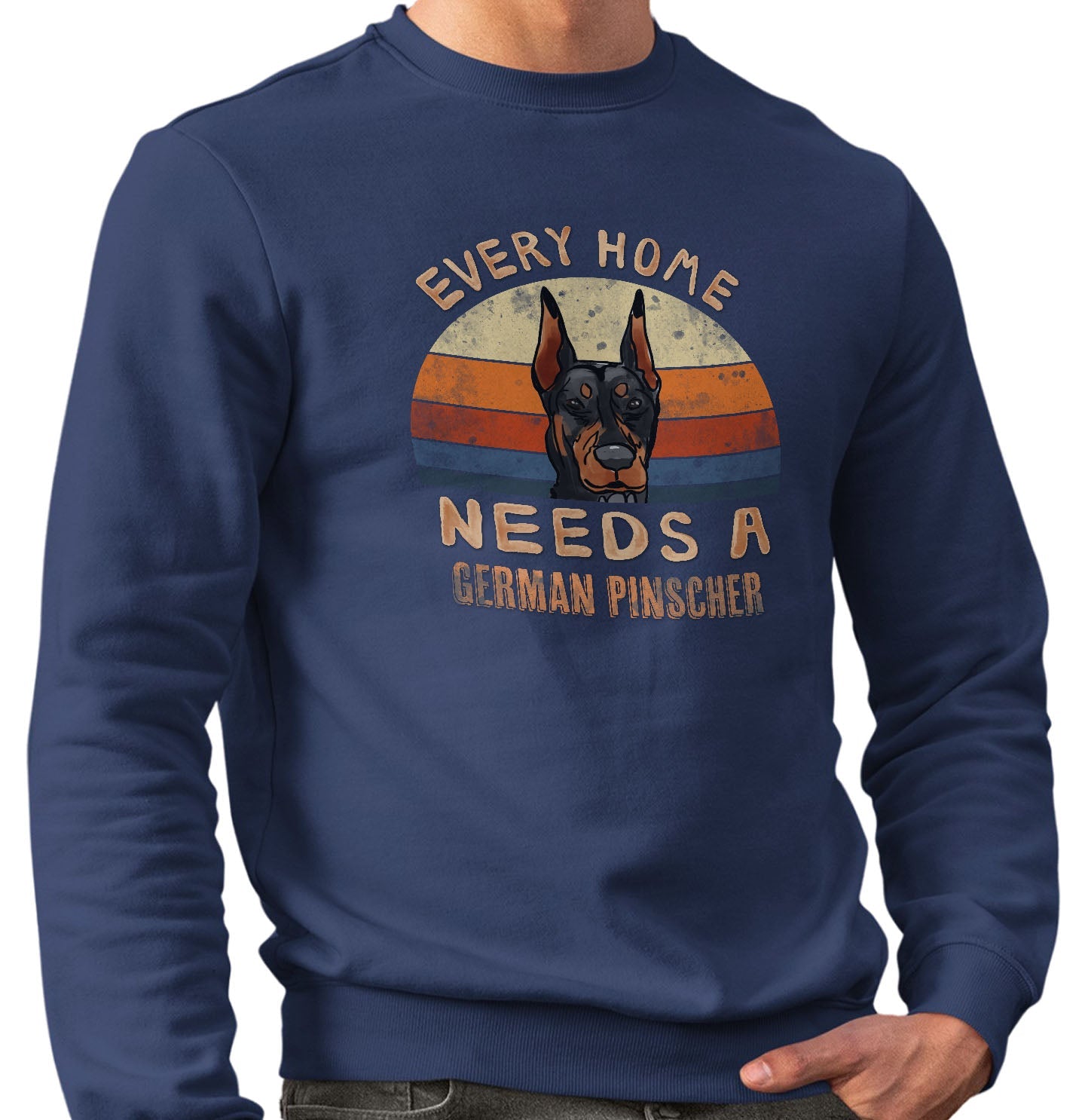 Every Home Needs a German Pinscher - Adult Unisex Crewneck Sweatshirt