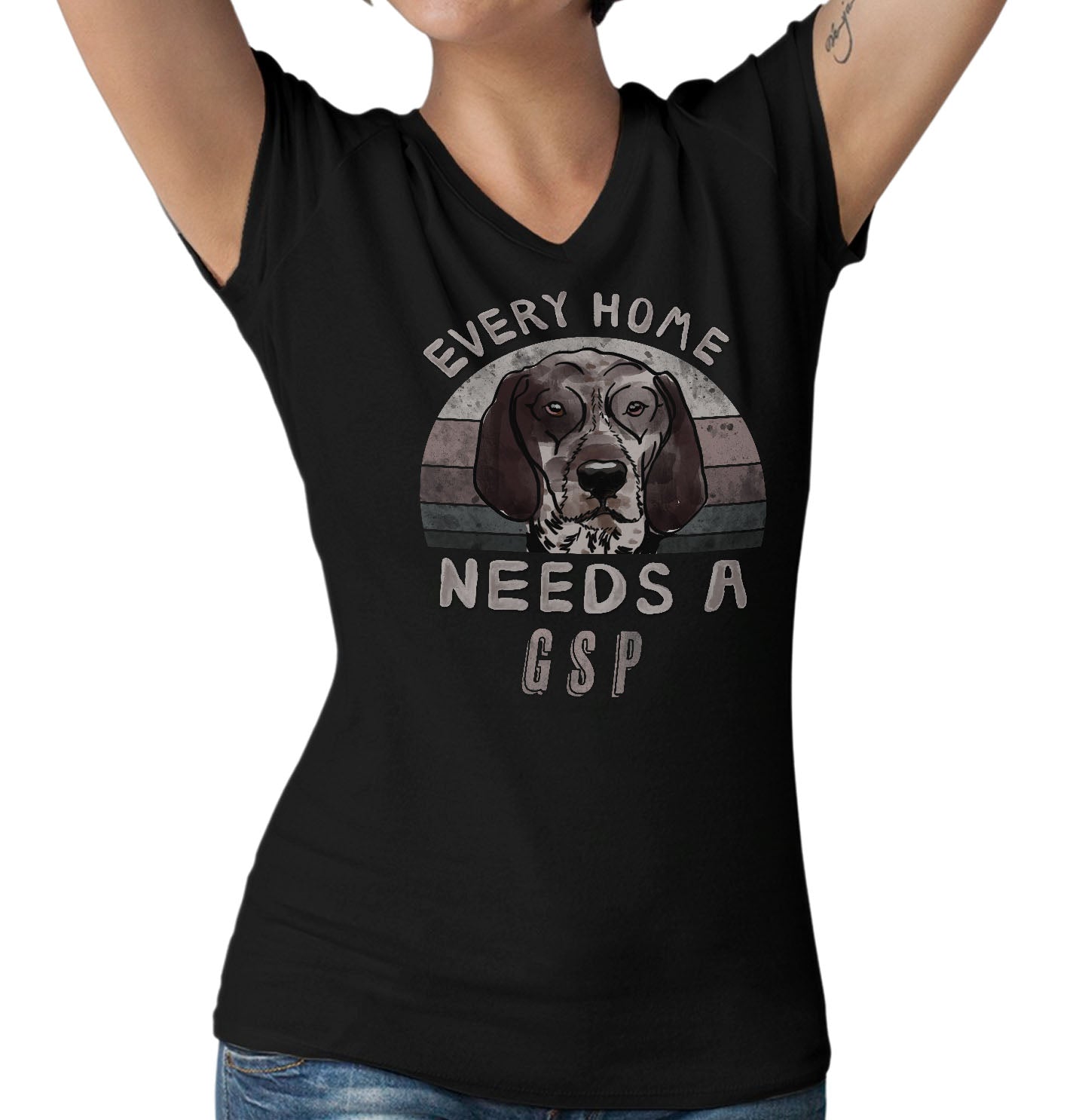 Every Home Needs a German Shorthaired Pointer - Women's V-Neck T-Shirt