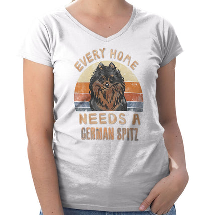 Every Home Needs a German Spitz - Women's V-Neck T-Shirt