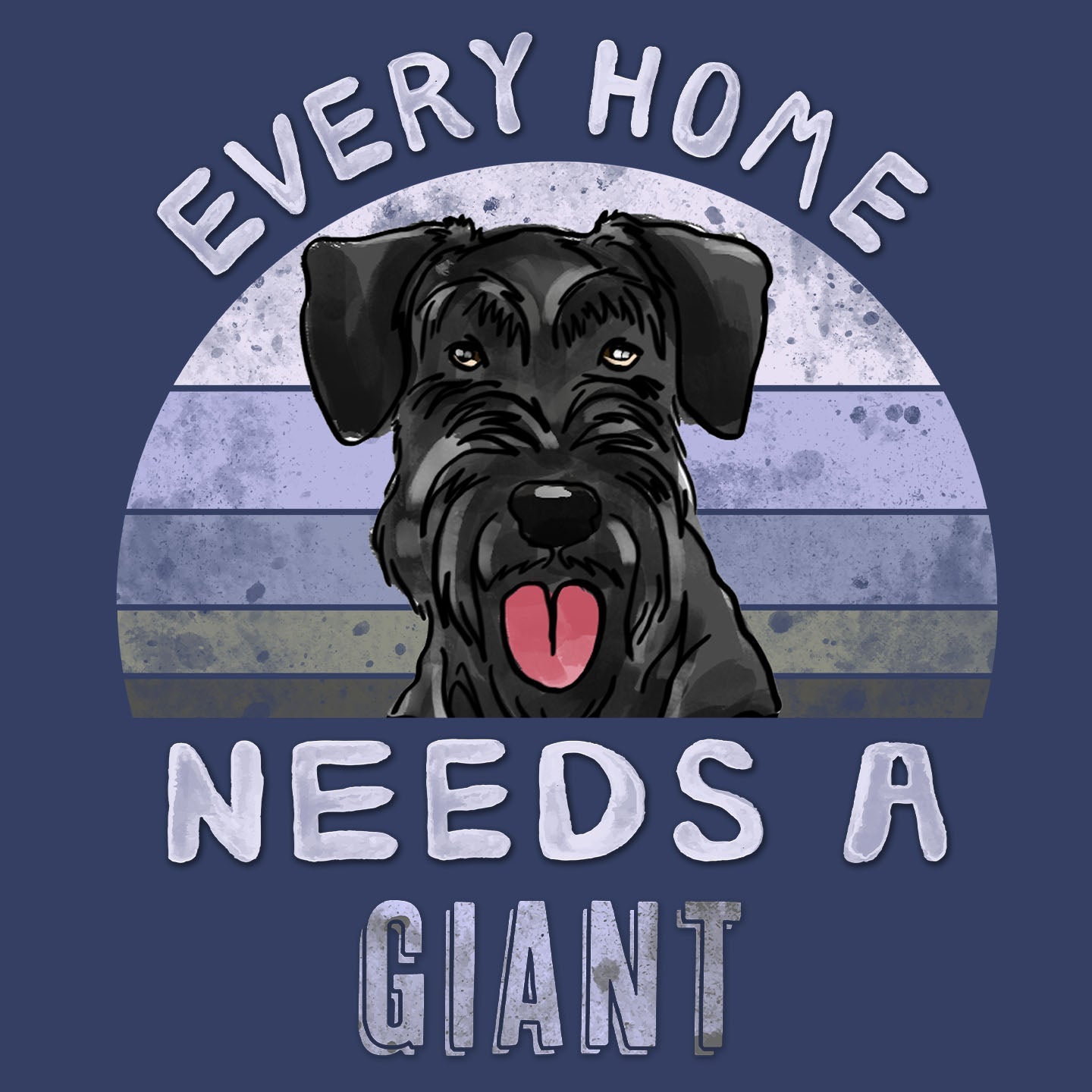 Every Home Needs a Giant Schnauzer - Adult Unisex Crewneck Sweatshirt
