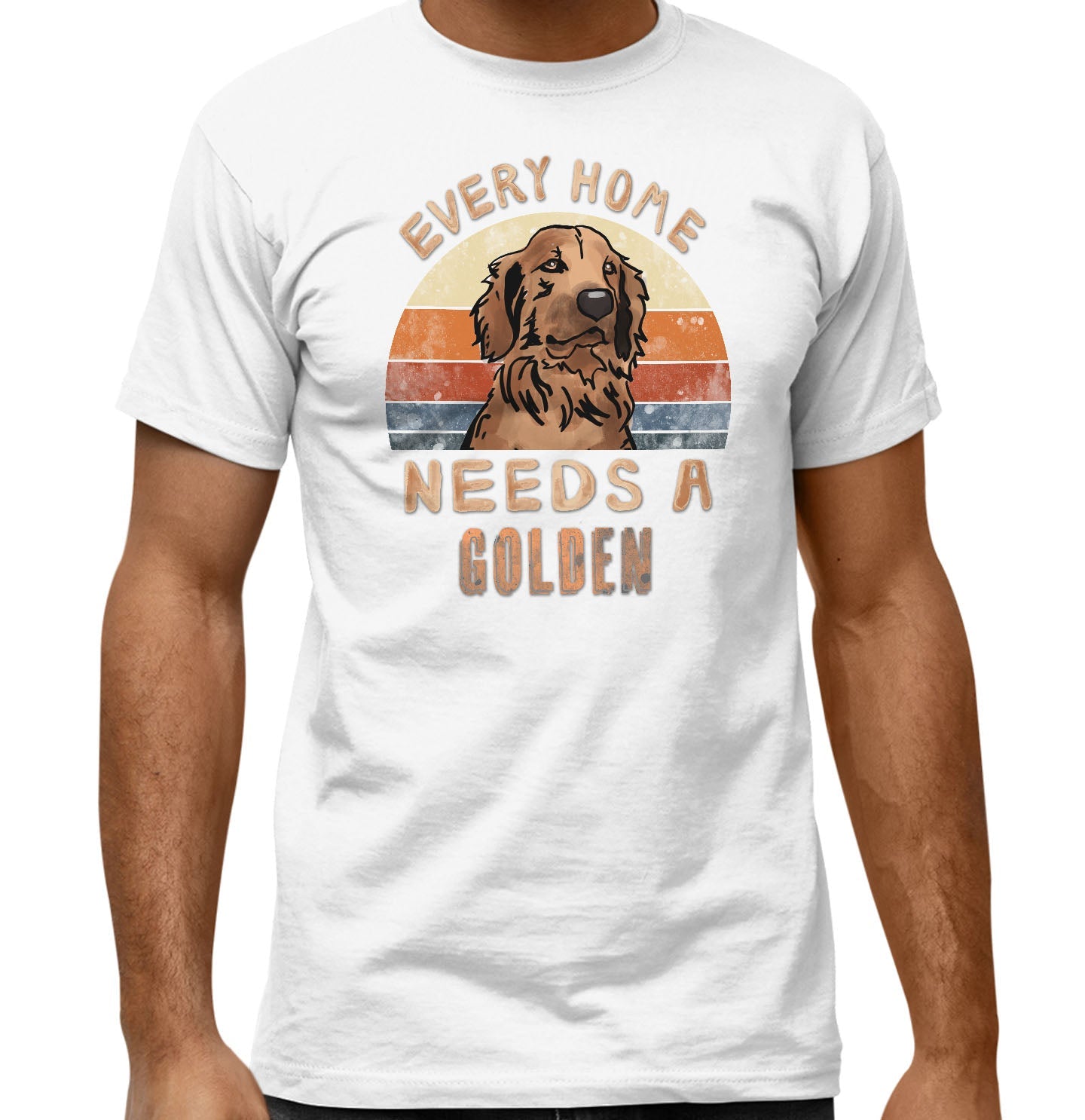 Every Home Needs a Golden Retriever - Adult Unisex T-Shirt