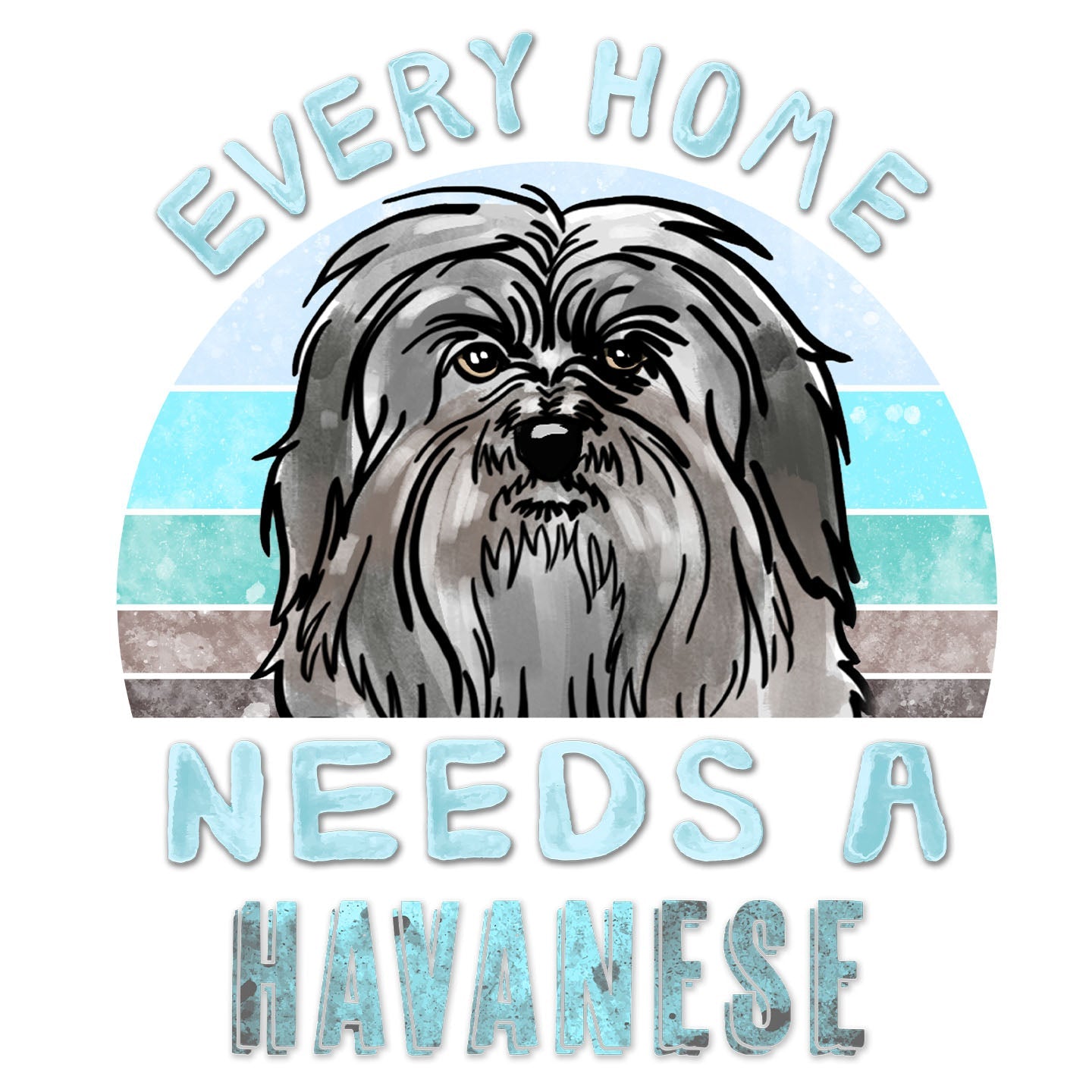 Every Home Needs a Havanese - Women's V-Neck T-Shirt