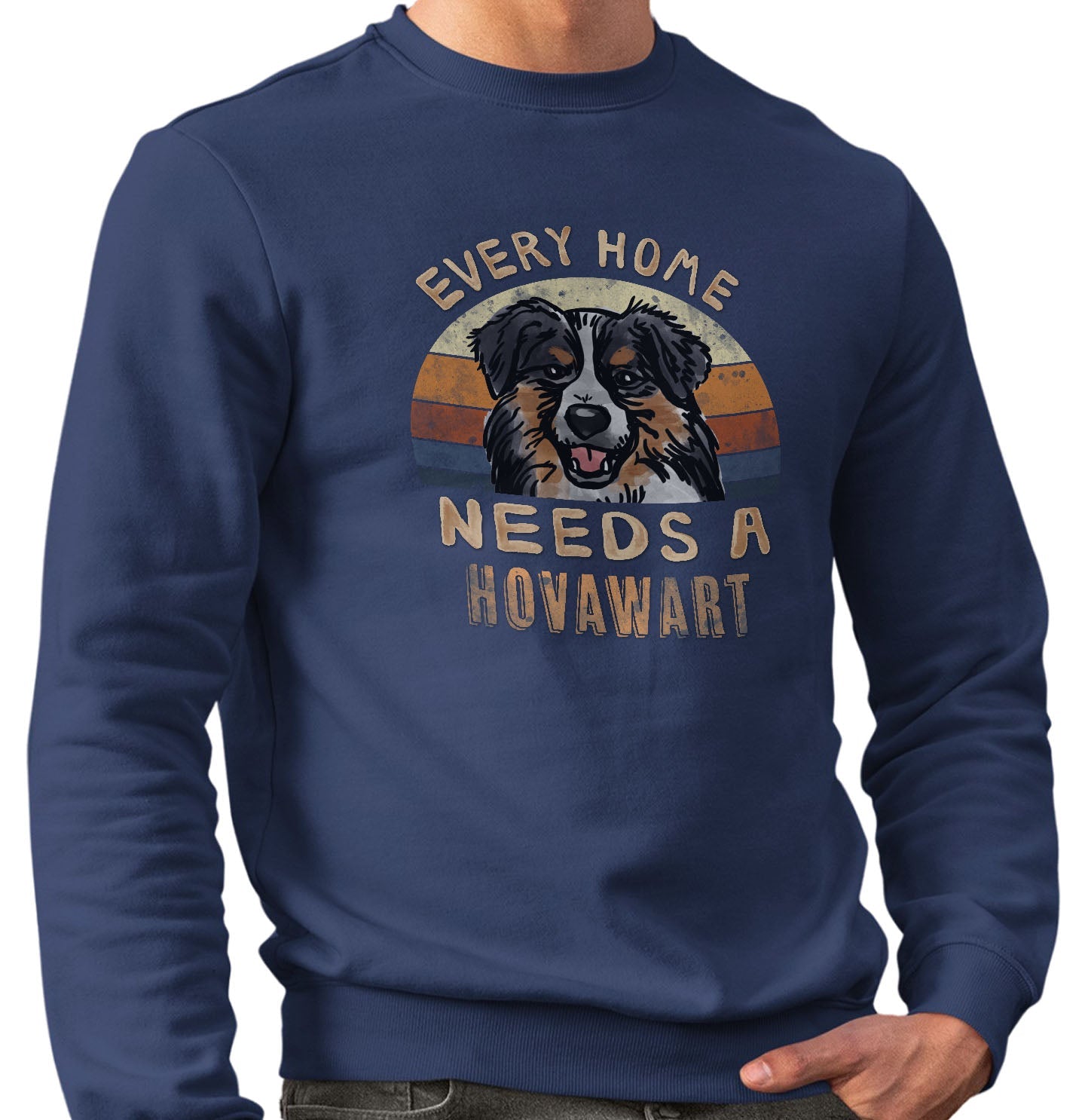 Every Home Needs a Hovawart - Adult Unisex Crewneck Sweatshirt