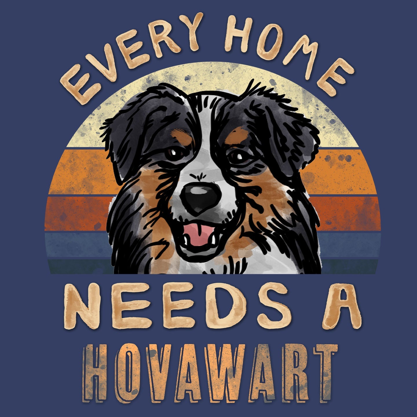 Every Home Needs a Hovawart - Adult Unisex Crewneck Sweatshirt