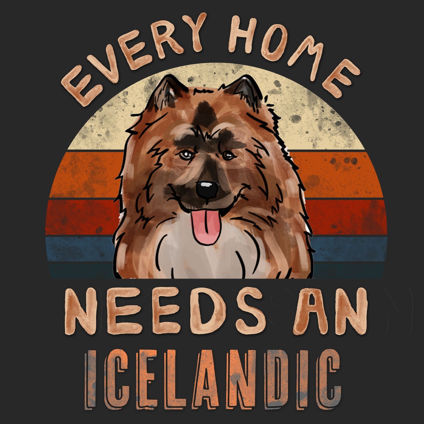 Every Home Needs a Icelandic Sheepdog - Adult Unisex T-Shirt