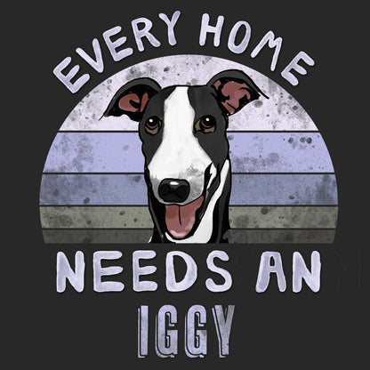 Every Home Needs a Italian Greyhound - Adult Unisex T-Shirt