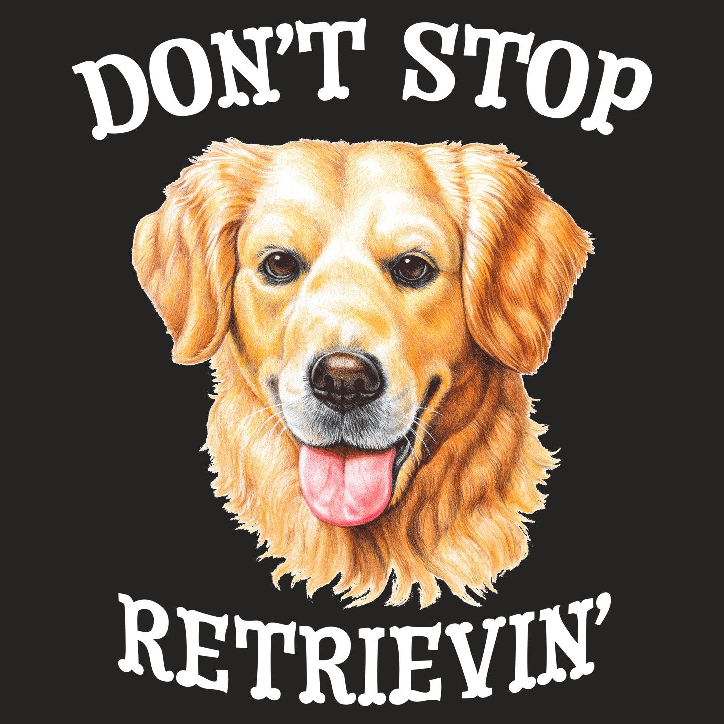 Don't Stop Retrievin' - Women's Tri-Blend T-Shirt