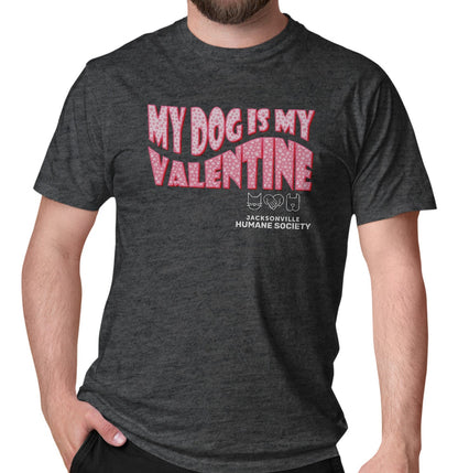 JHS My Dog Is My Valentine - Adult Unisex T-Shirt