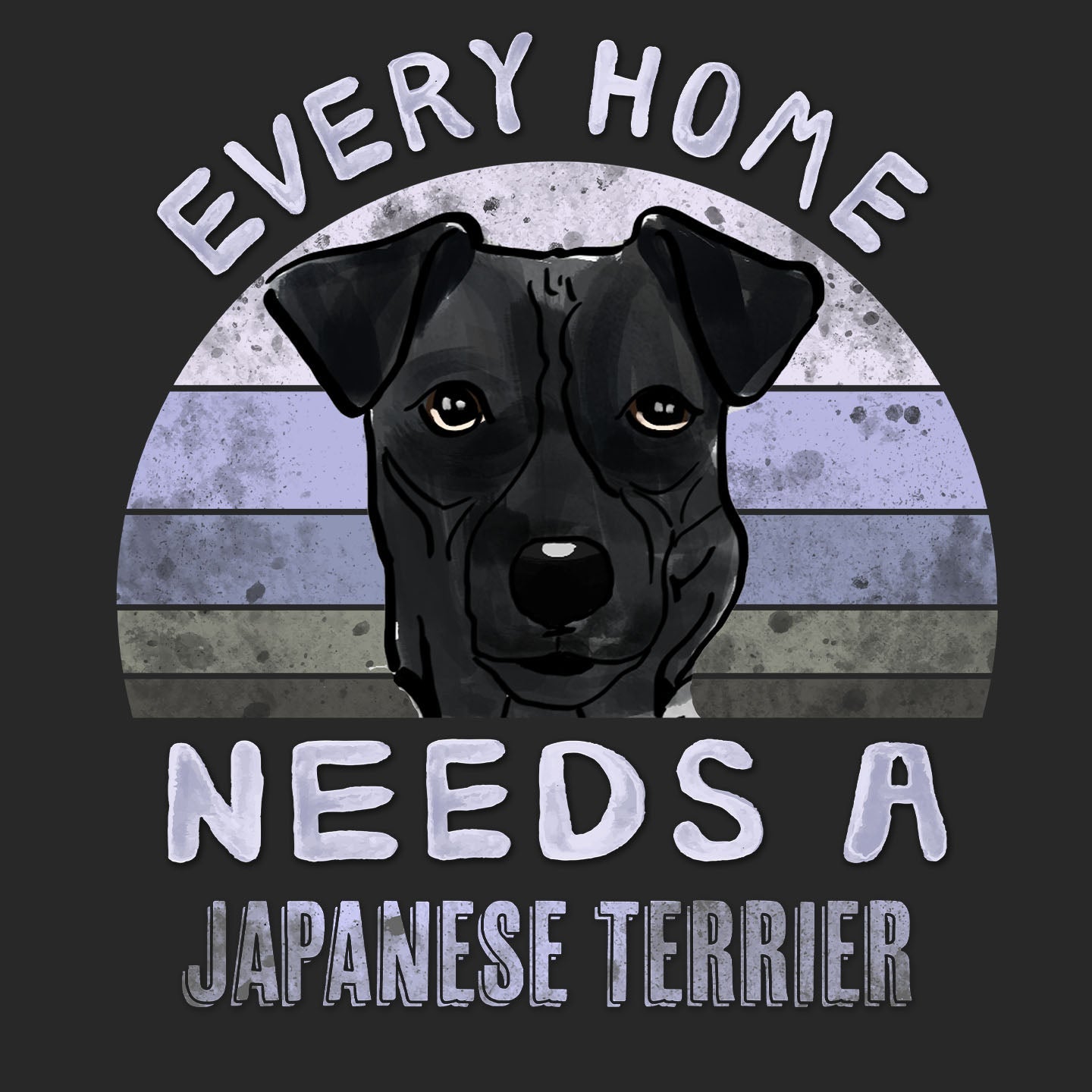 Every Home Needs a Japanese Terrier - Adult Unisex T-Shirt