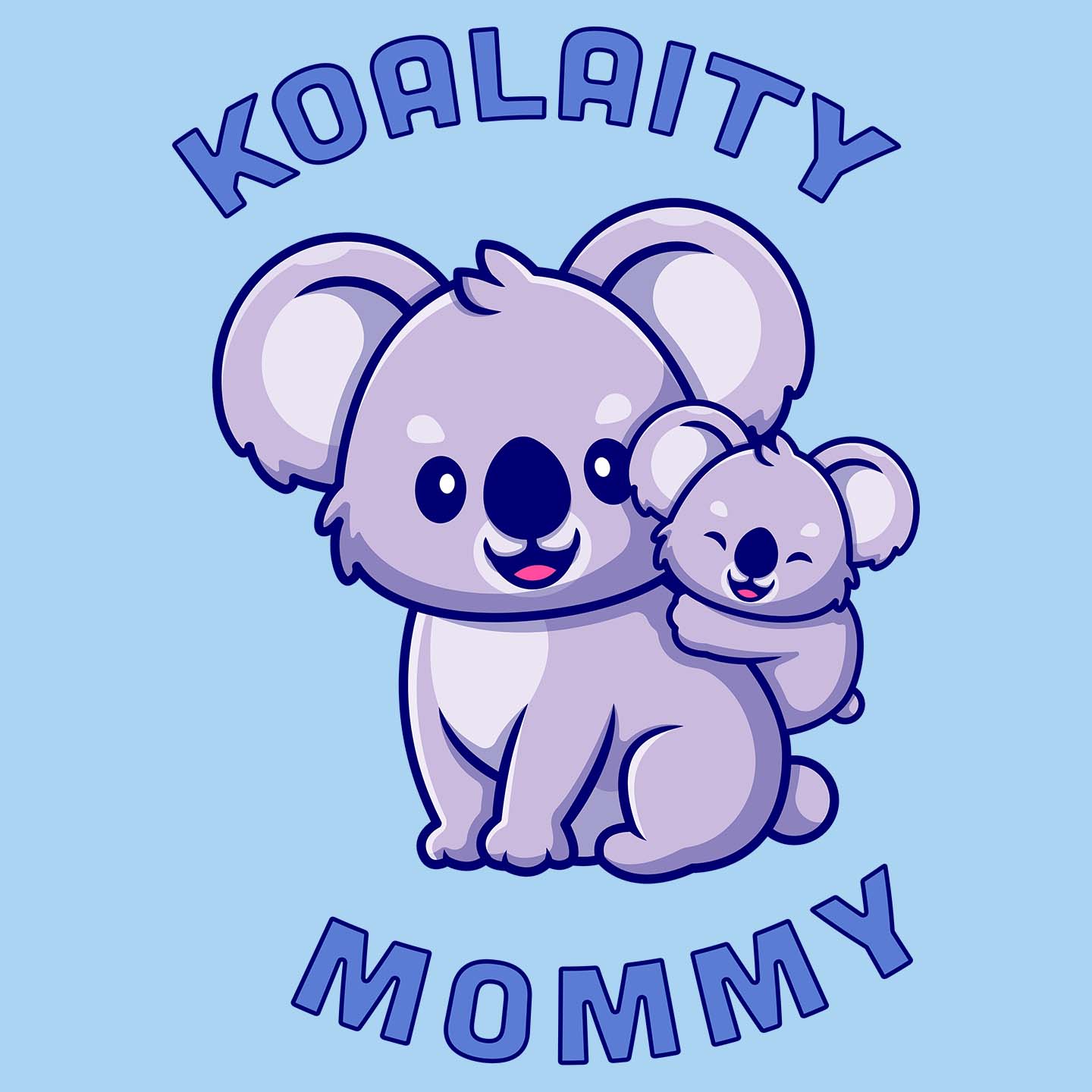 Koalaity Mommy - Adult Unisex T-Shirt