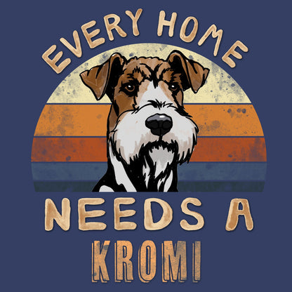 Every Home Needs a Kromfohrlander - Adult Unisex Crewneck Sweatshirt