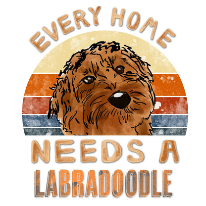 Every Home Needs a Labradoodle - Women's V-Neck T-Shirt