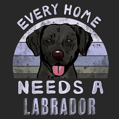 Every Home Needs a Labrador Retriever (Black) - Adult Unisex T-Shirt