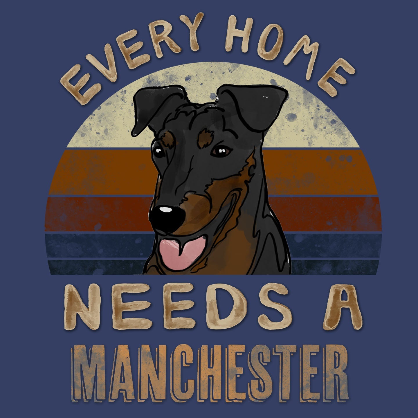 Every Home Needs a Manchester Terrier - Adult Unisex Crewneck Sweatshirt