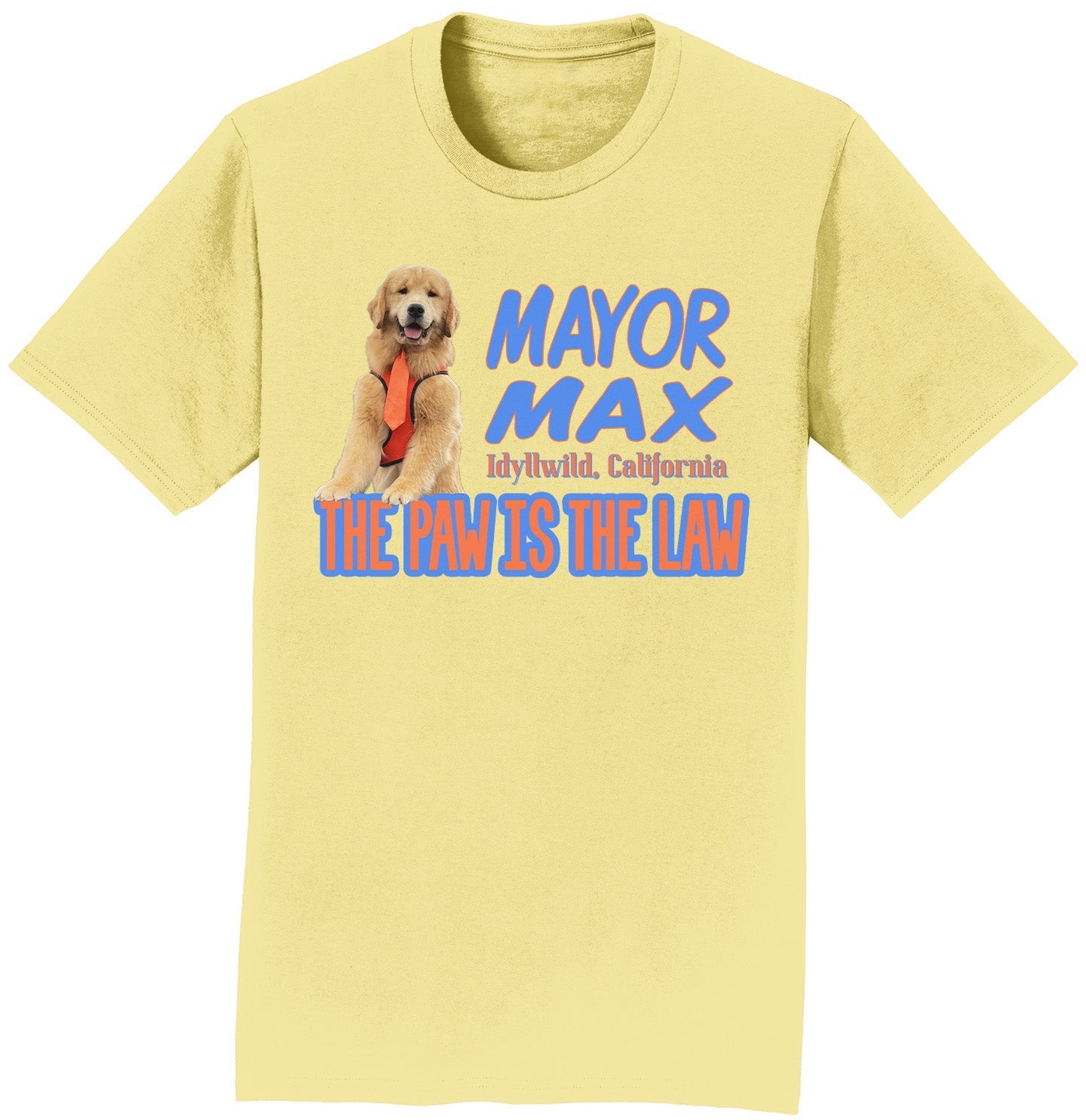 Mayor Max The Paw is the Law - Adult Unisex T-Shirt