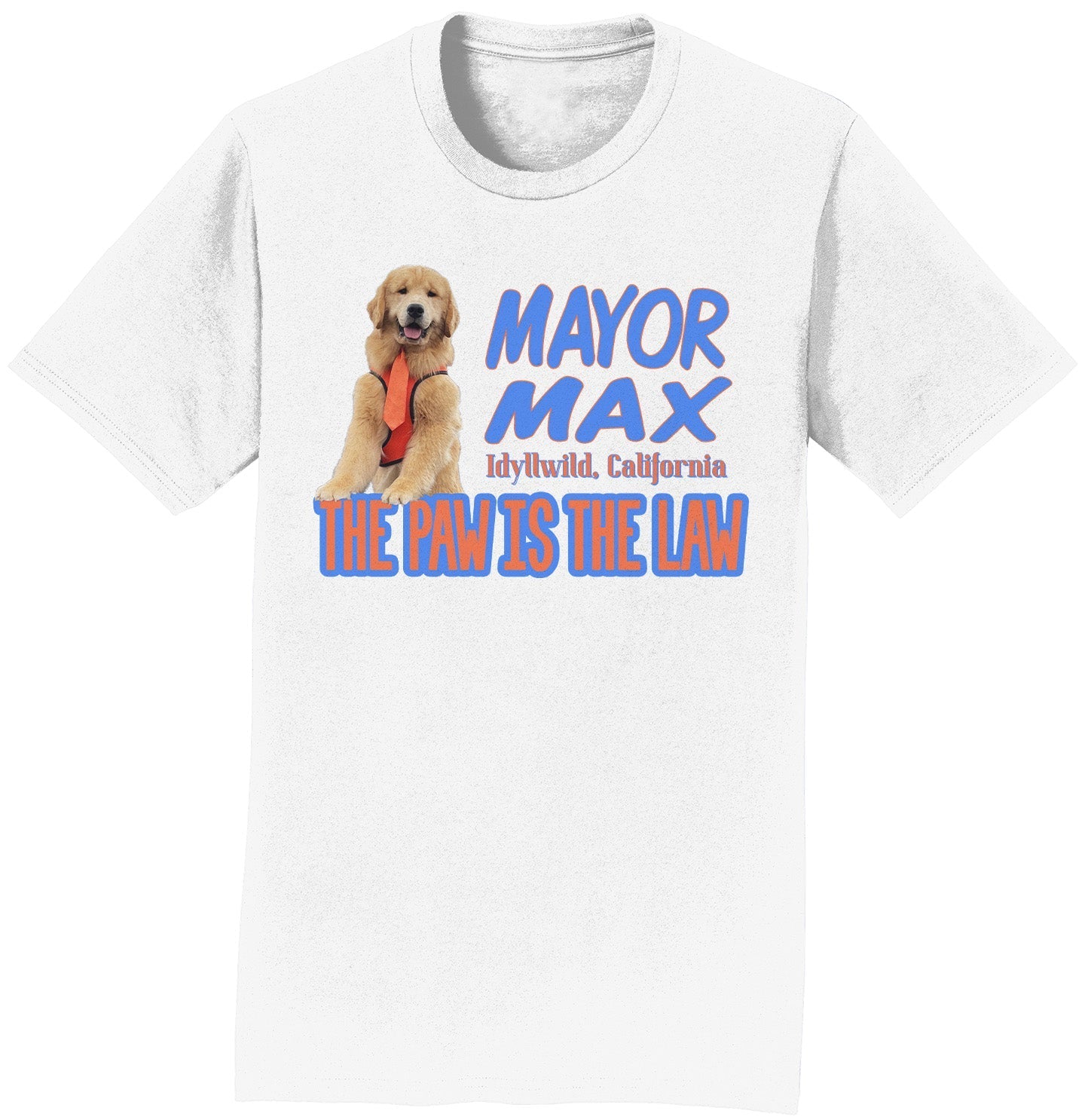 Mayor Max The Paw is the Law - Adult Unisex T-Shirt